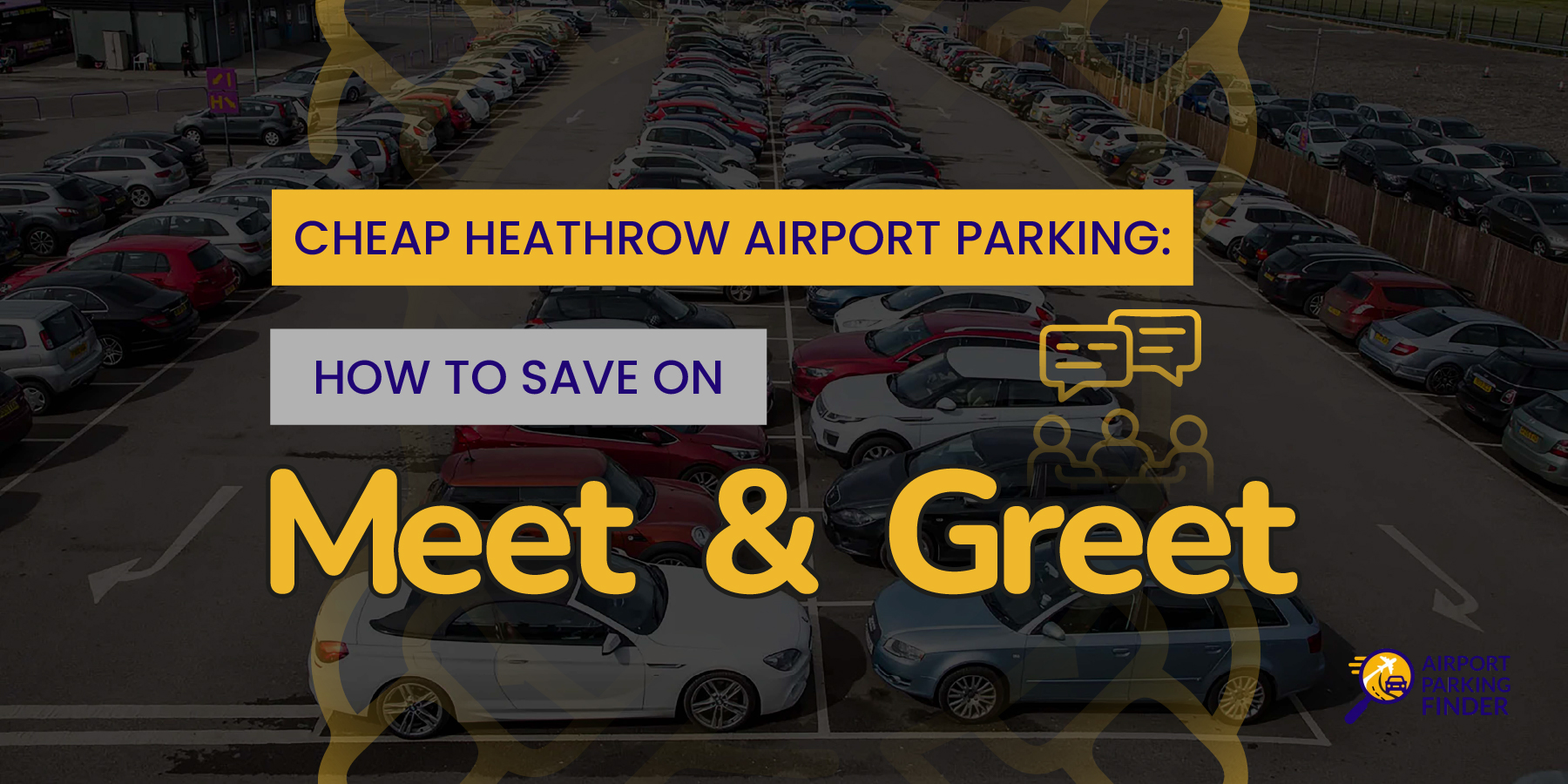 Cheap Heathrow Airport Parking: How to Save on Meet & Greet