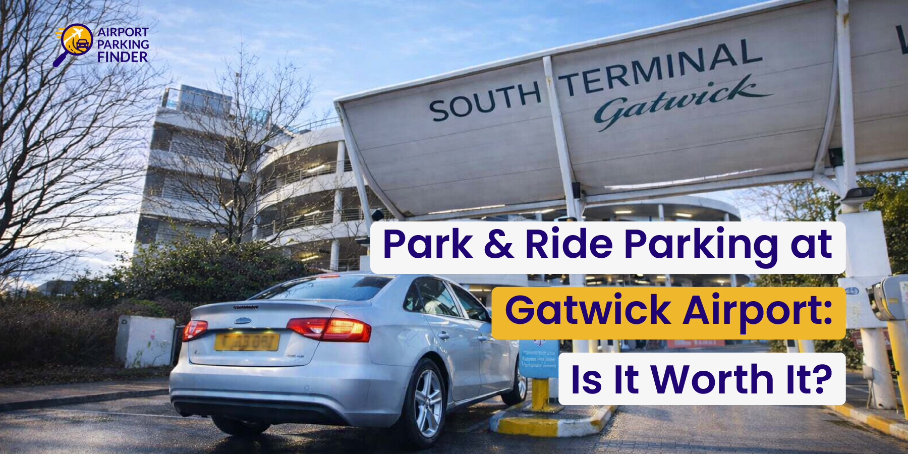 Park & Ride Parking at Gatwick Airport: Is It Worth It?