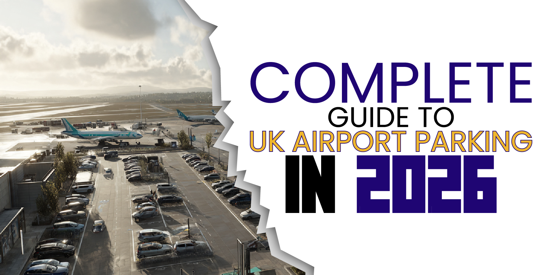 Complete Guide to UK Airport Parking in 2026