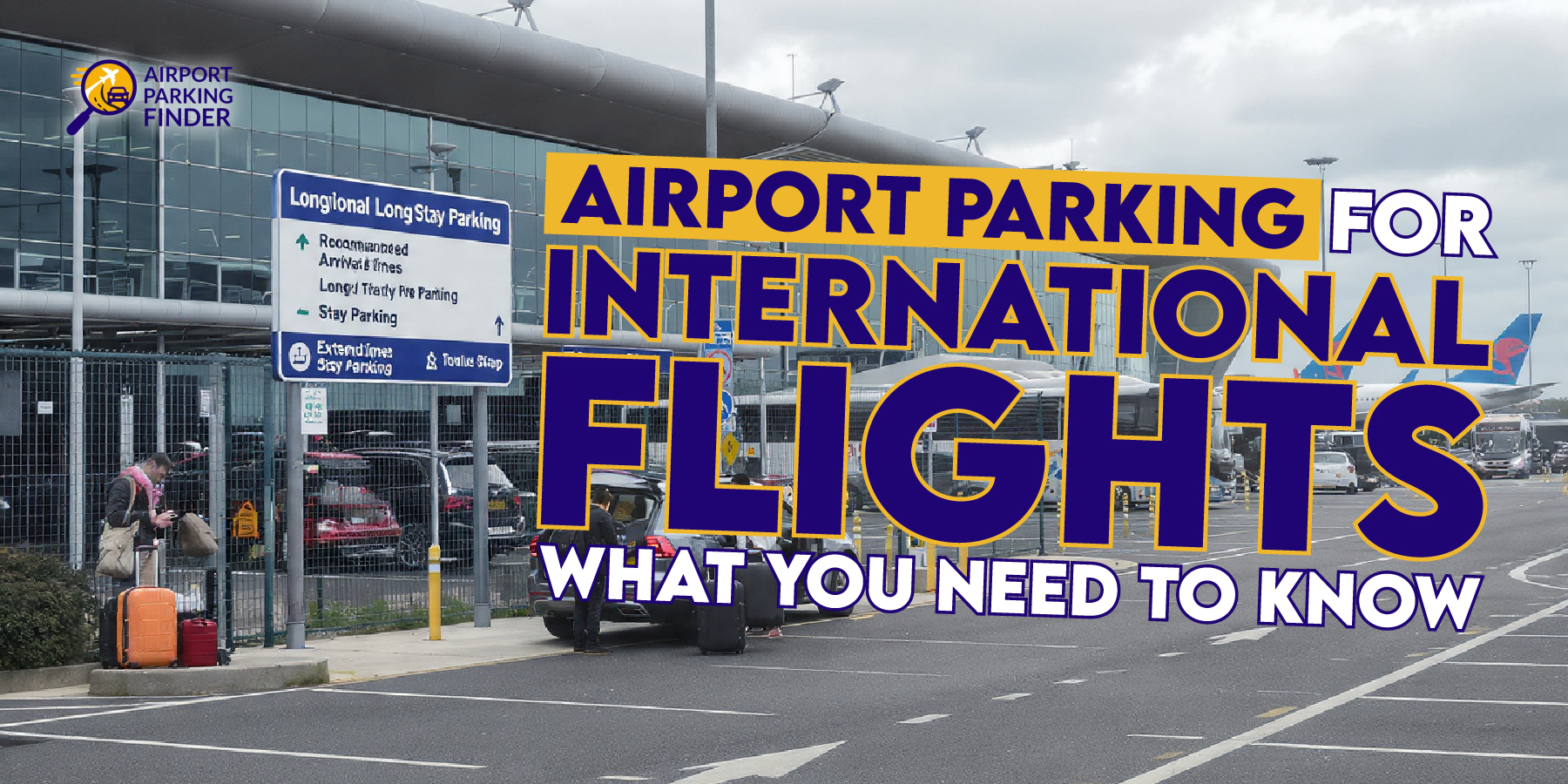 Airport Parking for International Flights – What You Need to Know