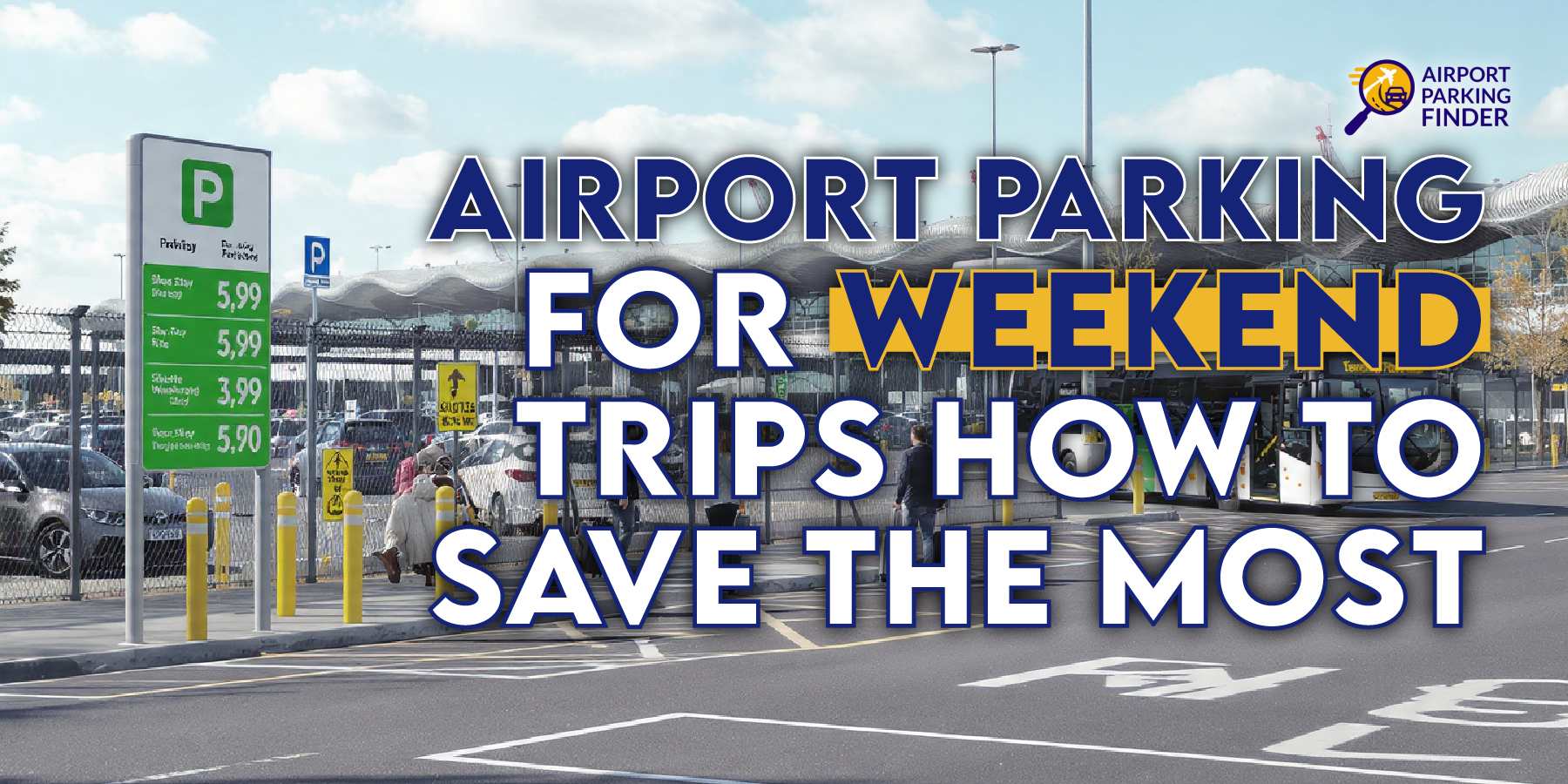 Airport Parking for Weekend Trips – How to Save the Most