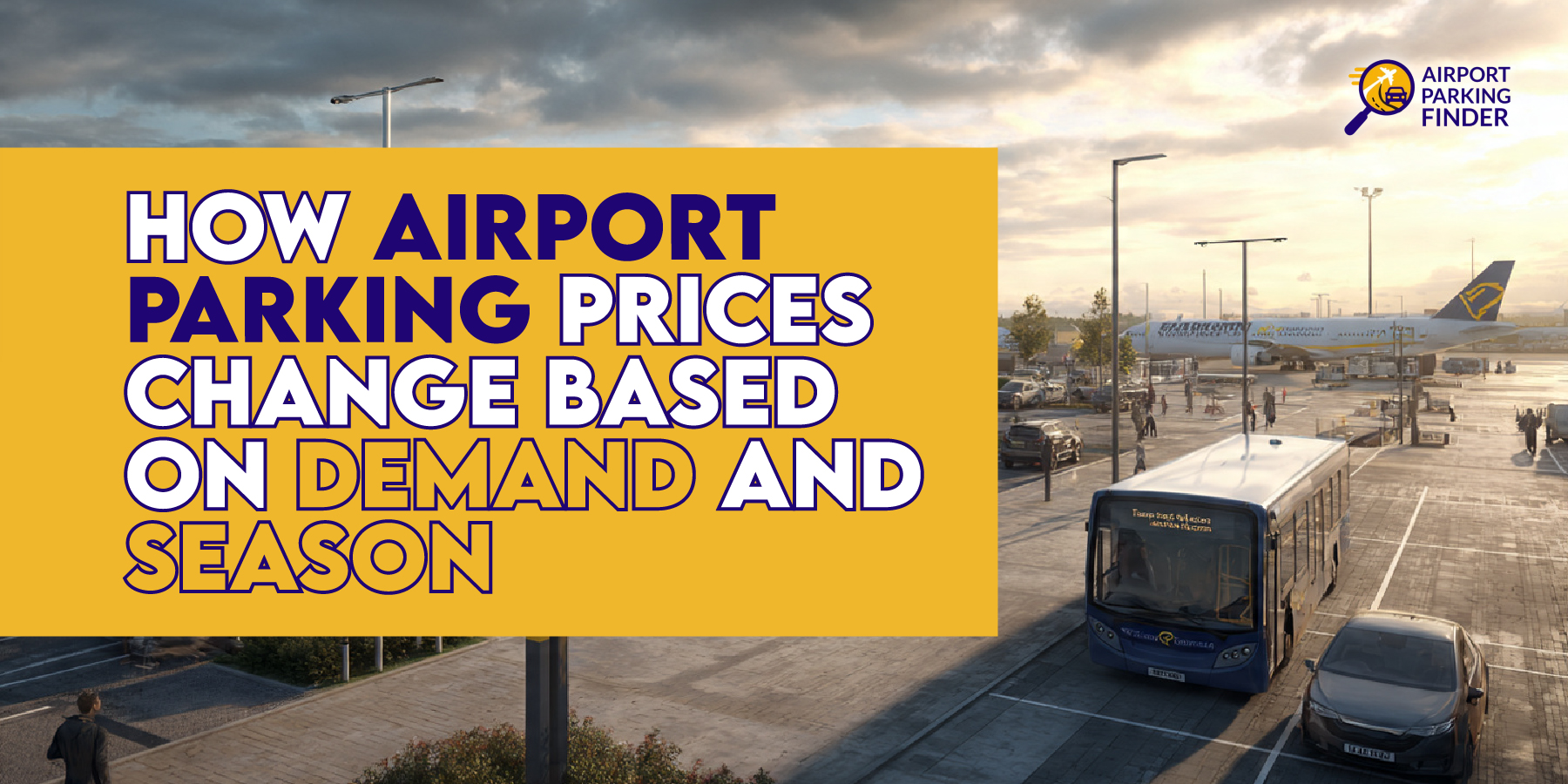 How Airport Parking Prices Change Based on Demand and Season