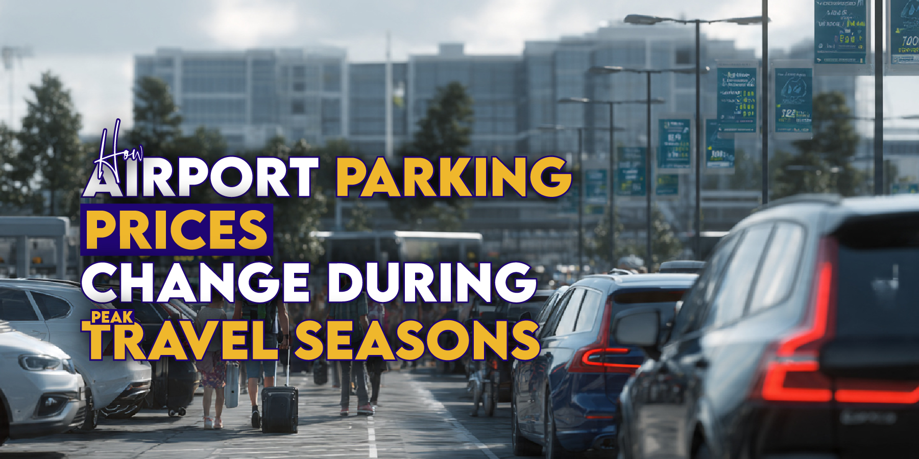 How Airport Parking Prices Change During Peak Travel Seasons
