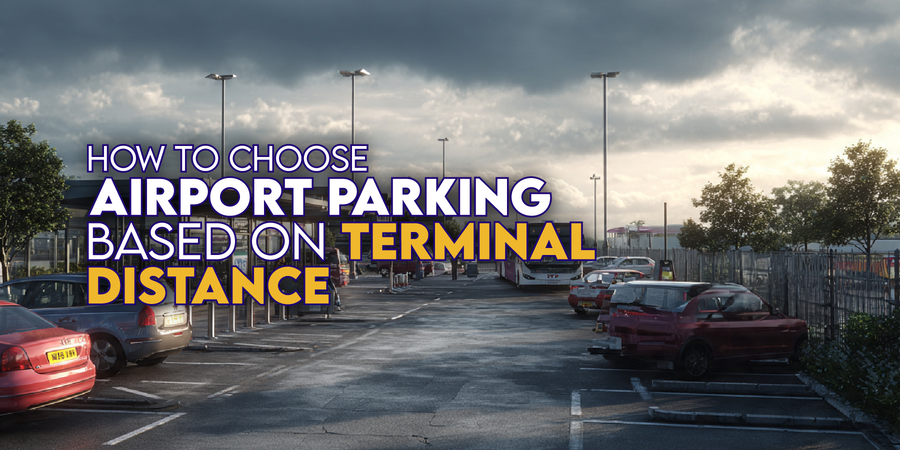 How to Choose Airport Parking Based on Terminal Distance