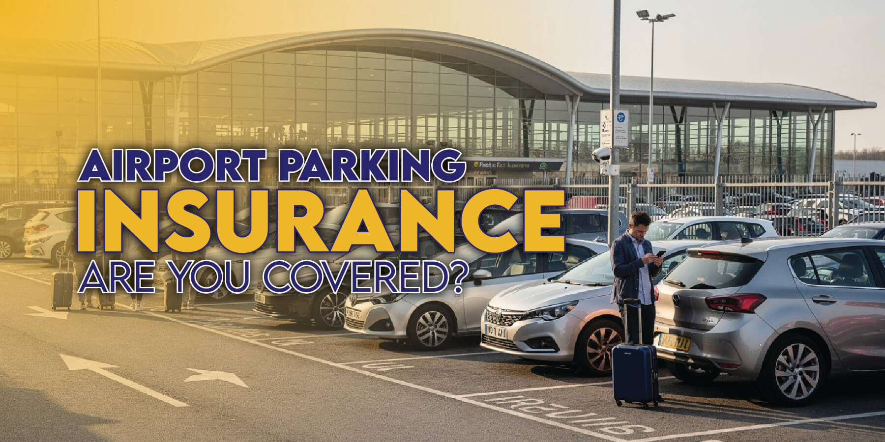 Airport Parking Insurance UK: Are You Covered?