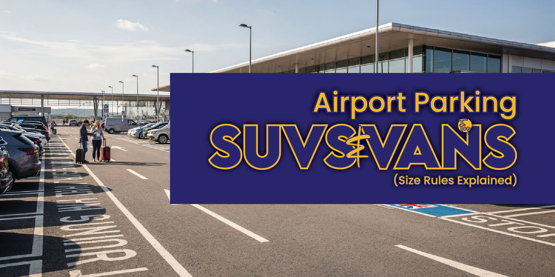 Airport Parking for SUVs & Vans UK: Size Rules Explained