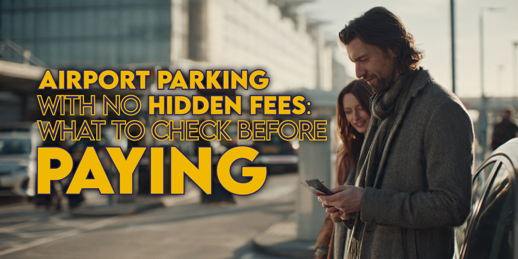 Airport Parking with No Hidden Fees: What to Check Before Paying