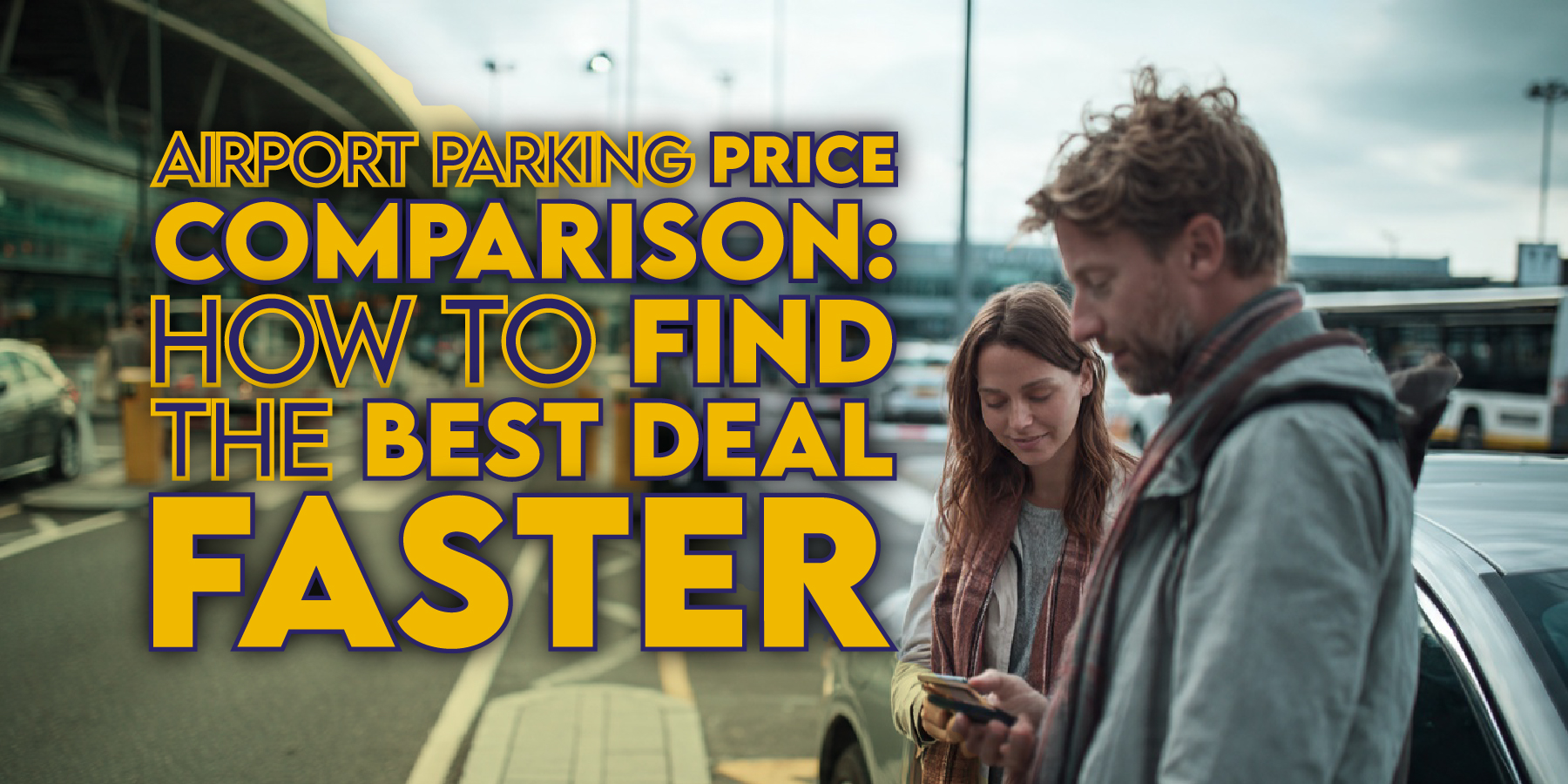 Airport Parking Price Comparison: How to Find the Best Deal Faster